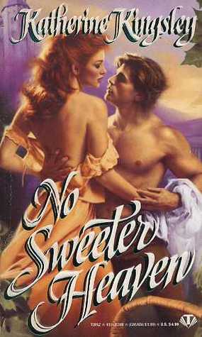 No Sweeter Heaven (1993) by Katherine Kingsley