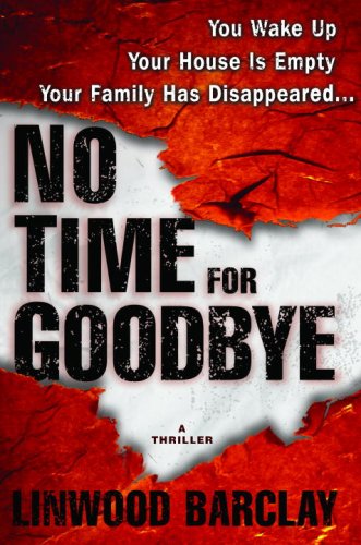 No Time for Goodbye (2007) by Linwood Barclay
