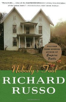 Nobody's Fool (1994) by Richard Russo