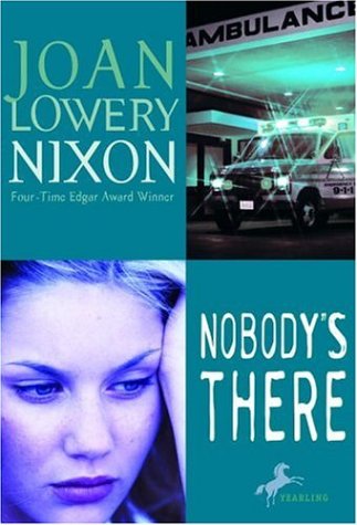 Nobody's There (2004) by Joan Lowery Nixon