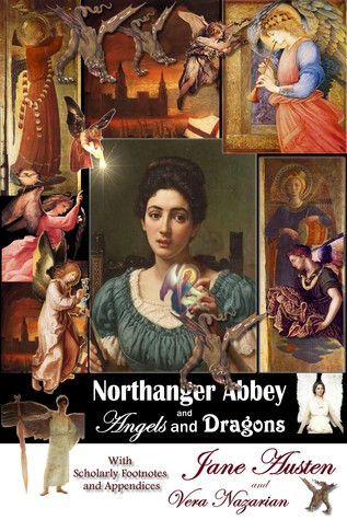 Northanger Abbey and Angels and Dragons (2010) by Vera Nazarian