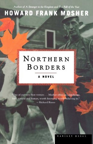 Northern Borders (2002) by Howard Frank Mosher