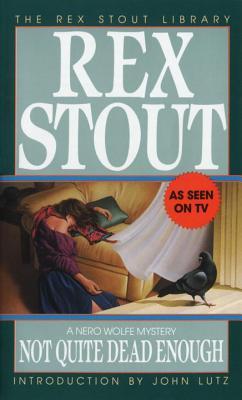 Not Quite Dead Enough (1992) by Rex Stout