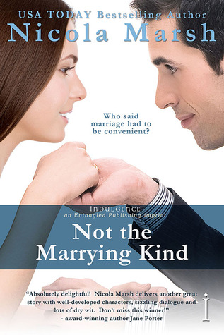 Not The Marrying Kind (2012) by Nicola Marsh