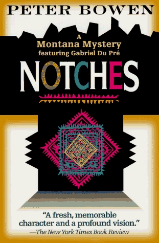 Notches (1997) by Peter Bowen