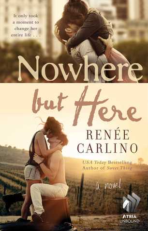 Nowhere but Here (2014) by Renée Carlino