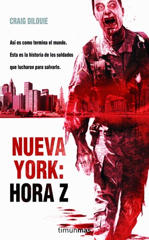 Nueva York: Hora Z (2012) by Craig DiLouie