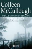 O Dia de Todos os Pecados (2010) by Colleen McCullough