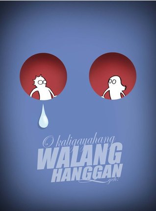 O Kaligayahang Walang Hanggan Yeh! (2008) by Manix Abrera