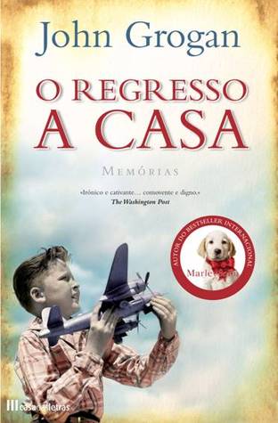 O Regresso a Casa (2010) by John Grogan