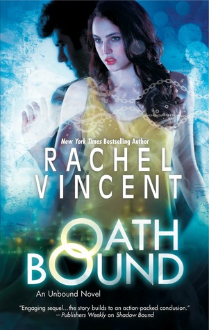 Oath Bound (2013) by Rachel Vincent