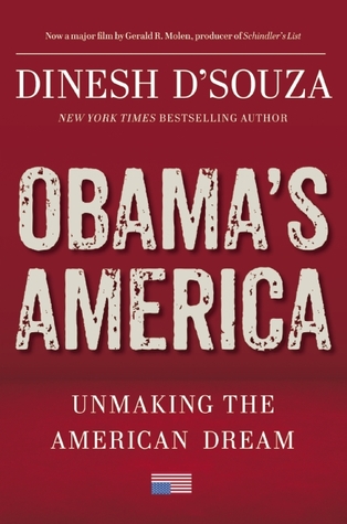 Obama's America: What Four More Years Will Bring (2012) by Dinesh D'Souza