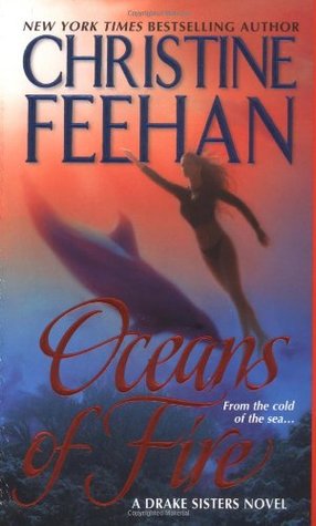 Oceans of Fire (2005) by Christine Feehan