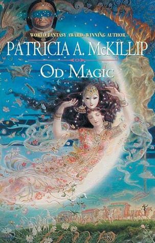 Od Magic (2006) by Patricia A. McKillip