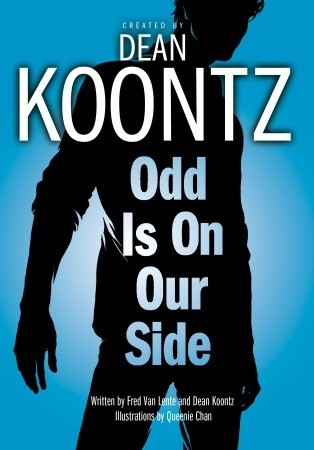 Odd Is on Our Side (2010) by Dean Koontz