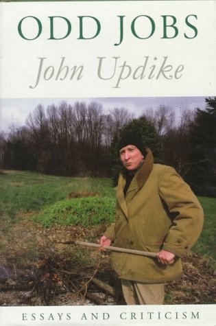 Odd Jobs: Essays and Criticism (1991) by John Updike