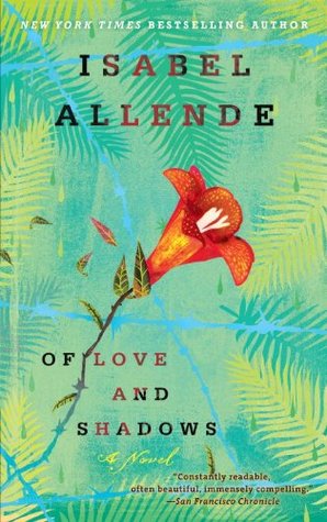 Of Love and Shadows (2005) by Isabel Allende