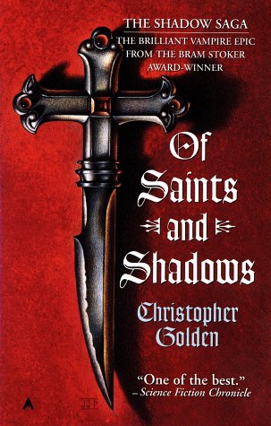Of Saints and Shadows (1998) by Christopher Golden