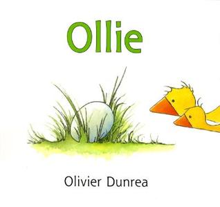 Ollie (2003) by Olivier Dunrea