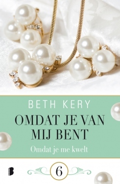 Omdat je me kwelt (2014) by Beth Kery