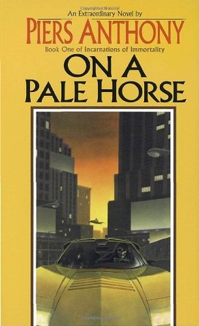 On a Pale Horse (1986) by Piers Anthony