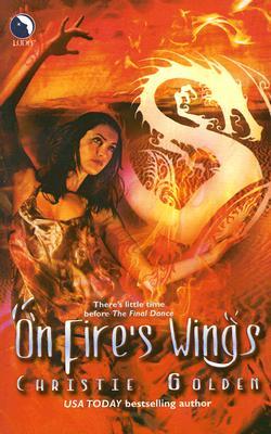 On Fire's Wings (2006) by Christie Golden
