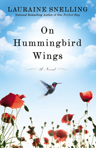 On Hummingbird Wings (2011) by Lauraine Snelling