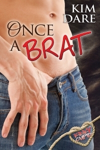 Once a Brat (2013) by Kim Dare
