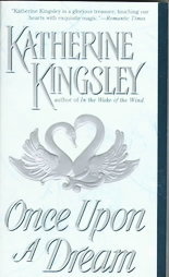 Once Upon a Dream (1997) by Katherine Kingsley