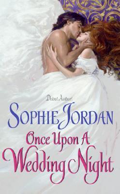 Once Upon a Wedding Night (2006) by Sophie Jordan