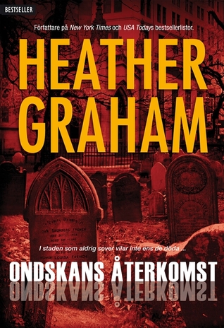 Ondskans Återkomst (2013) by Heather Graham