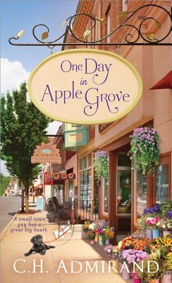 One Day in Apple Grove (2013) by C.H. Admirand