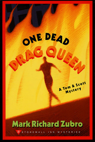 One Dead Drag Queen (2001) by Mark Richard Zubro