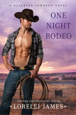 One Night Rodeo (2012) by Lorelei James