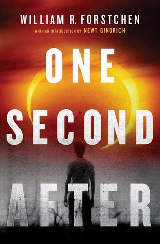 One Second After (2009) by William R. Forstchen