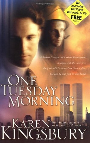One Tuesday Morning (2003) by Karen Kingsbury