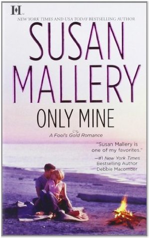 Only Mine (2011) by Susan Mallery