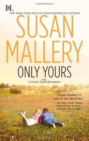 Only Yours (2011) by Susan Mallery