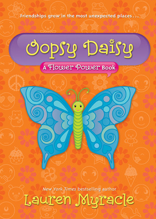 Oopsy Daisy (2012) by Lauren Myracle