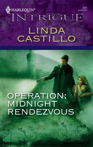 Operation: Midnight Rendezvous (2006) by Linda Castillo
