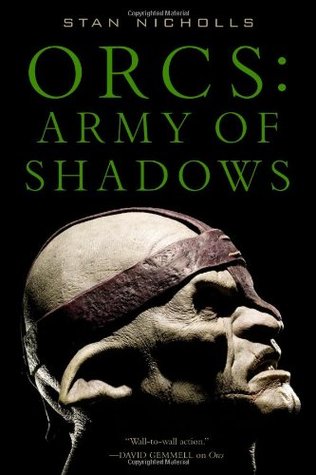 Orcs: Army of Shadows (2009) by Stan Nicholls