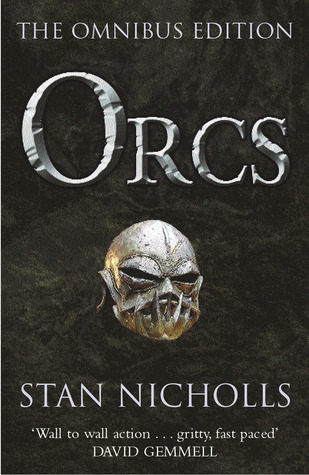 Orcs (2004) by Stan Nicholls