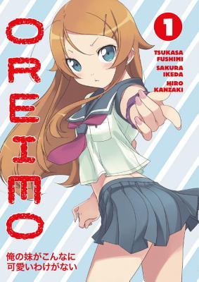 Oreimo Vol. 1 (2012) by Tsukasa Fushimi