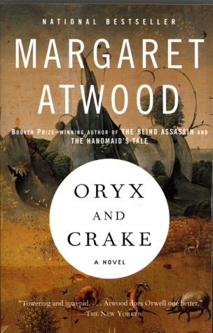 Oryx and Crake (2004) by Margaret Atwood