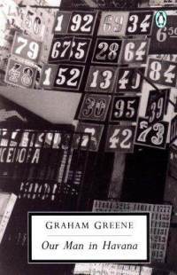 Our Man in Havana (1991) by Graham Greene