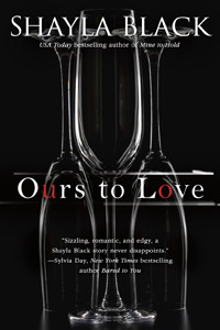 Ours to Love (2013) by Shayla Black