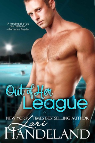 Out of Her League (2012) by Lori Handeland