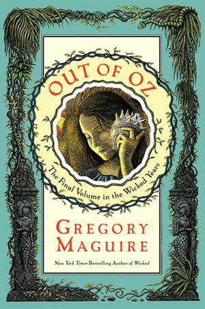 Out of Oz (2011) by Gregory Maguire