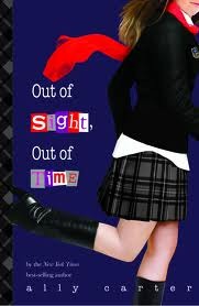 Out of Sight, Out of Time (2012) by Ally Carter
