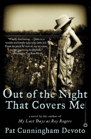 Out of the Night That Covers Me (2001) by Pat Cunningham Devoto